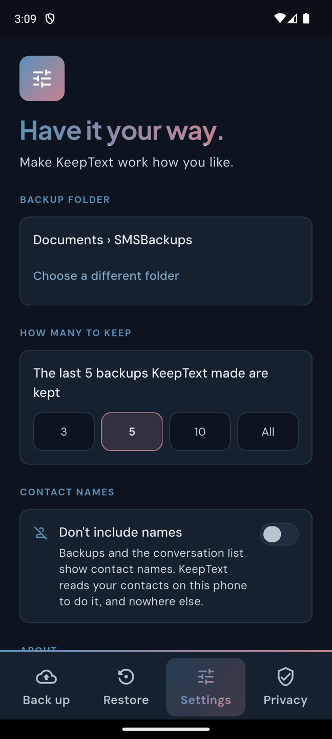 KeepText's settings screen, headed Have it your way. Three settings: the backup folder, how many backups to keep, and whether to include contact names.